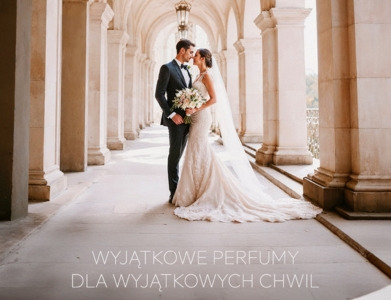 Wyjątkowy dzień zasługuje na wyjątkowy zapach – odkryj nasze TOP 5!